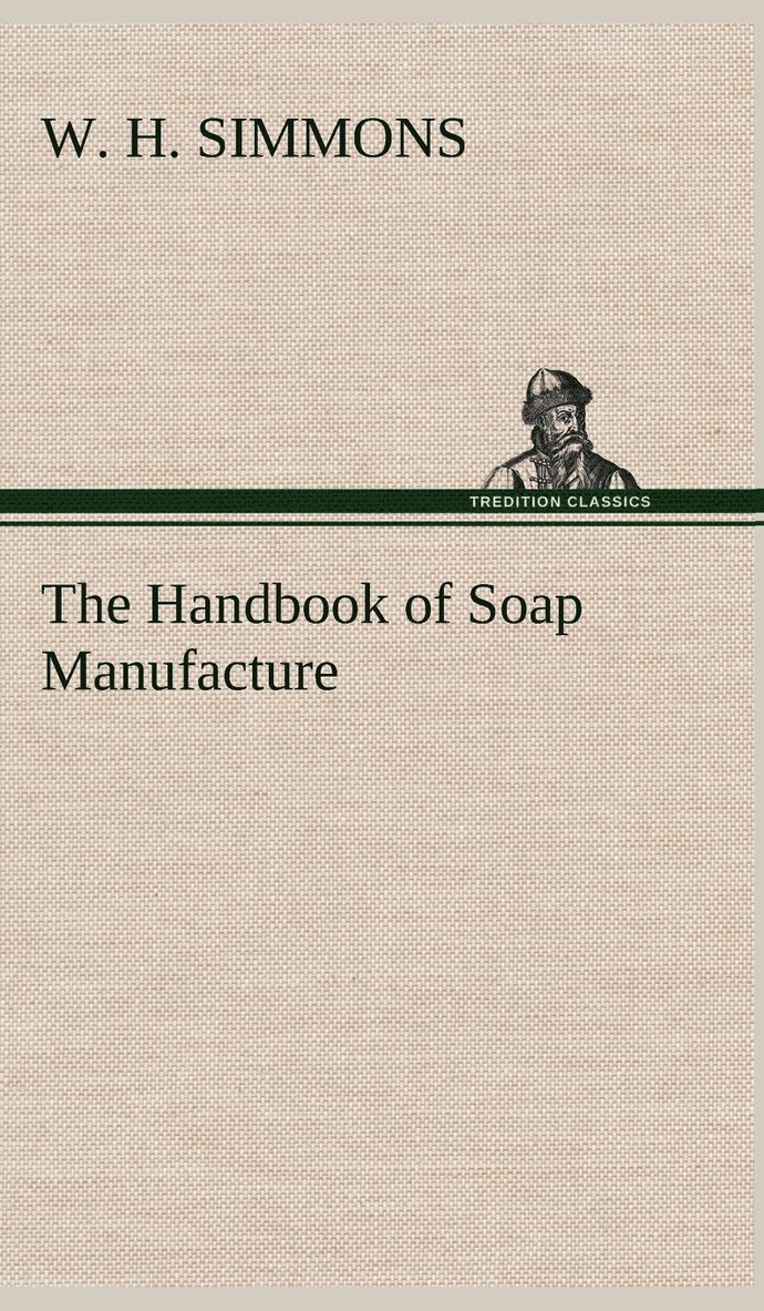 The Handbook of Soap Manufacture 1