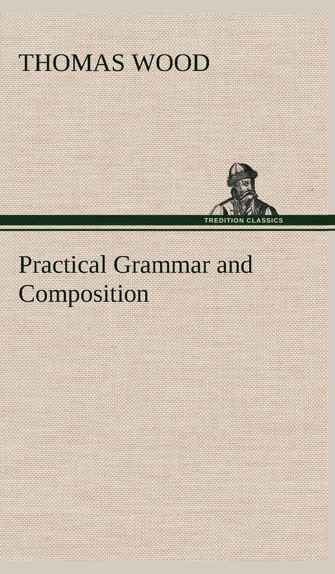 Practical Grammar and Composition