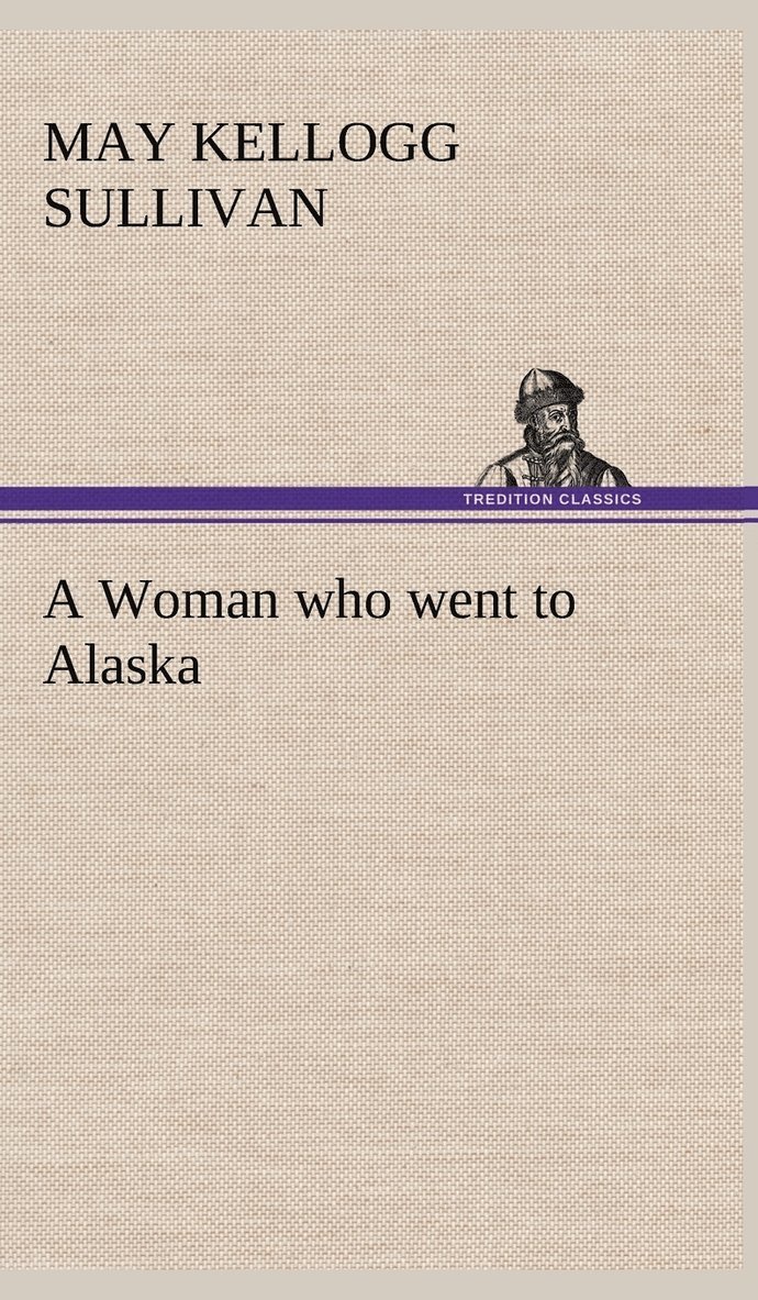 Woman who went to Alaska