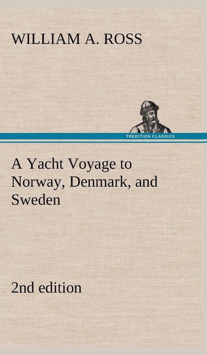 A Yacht Voyage to Norway, Denmark, and Sweden 2nd edition 1
