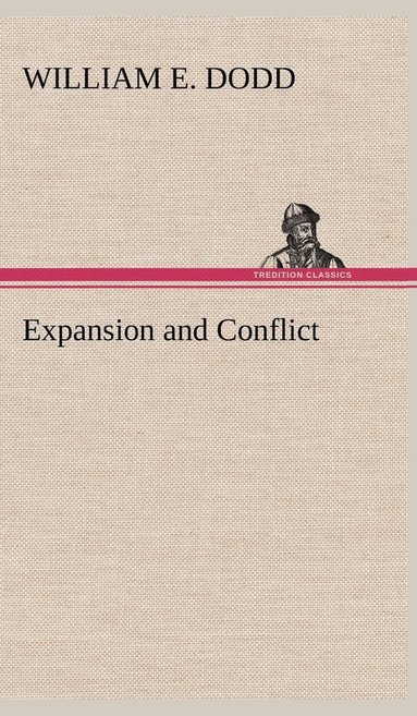 bokomslag Expansion and Conflict