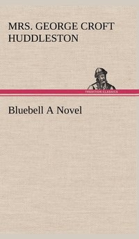 bokomslag Bluebell A Novel