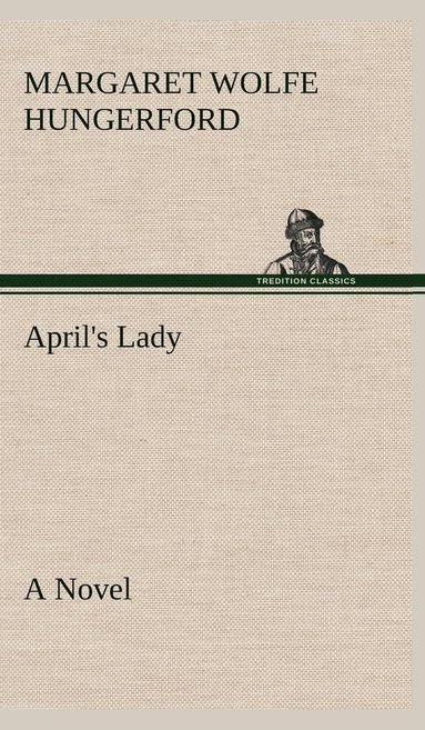 bokomslag April's Lady A Novel