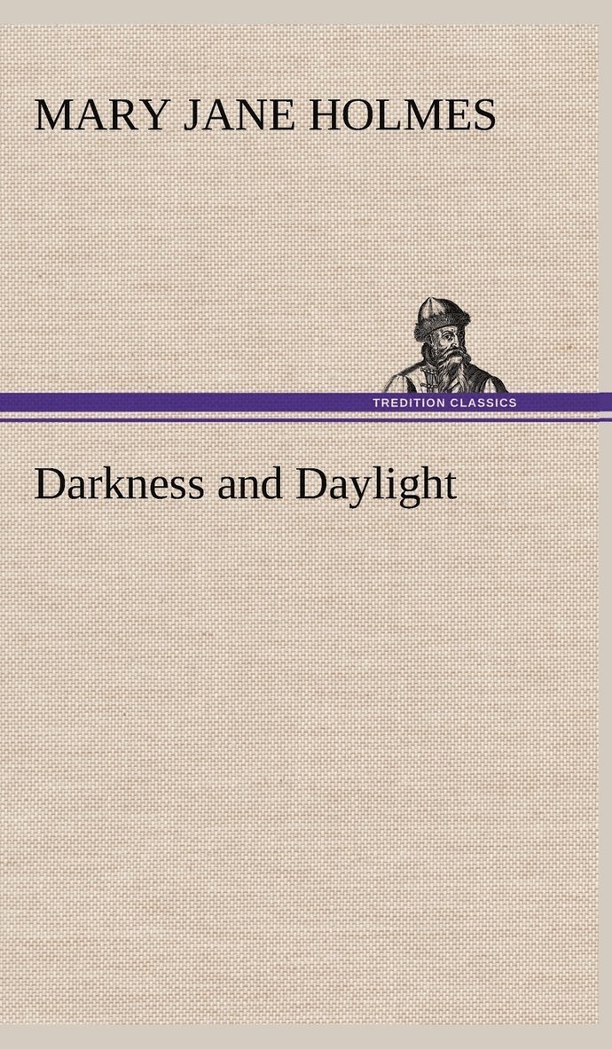 Darkness and Daylight 1