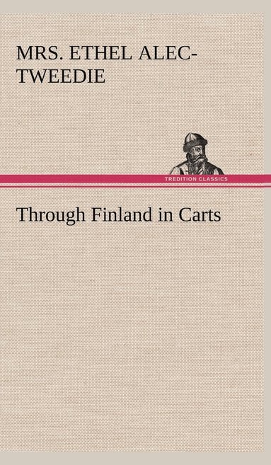 bokomslag Through Finland in Carts
