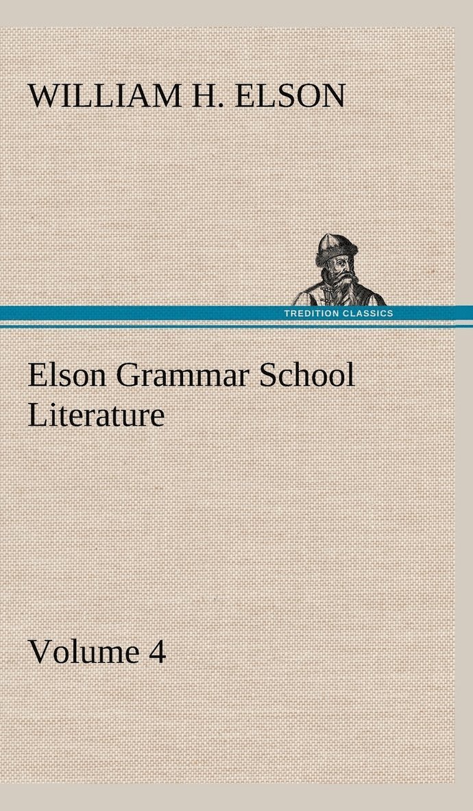 William H Elson, William H. Elson - Elson Grammar School Literature v4, Inbunden