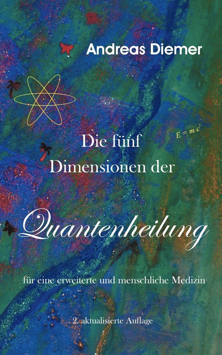 Andreas Diemer - fünf Dimensionen der Quantenheilung, Häftad