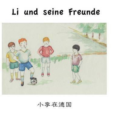 Li und seine Freunde 1