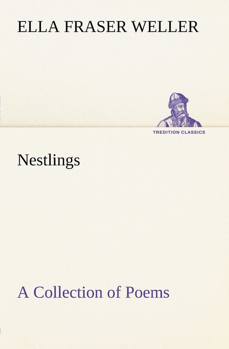 Nestlings A Collection of Poems 1