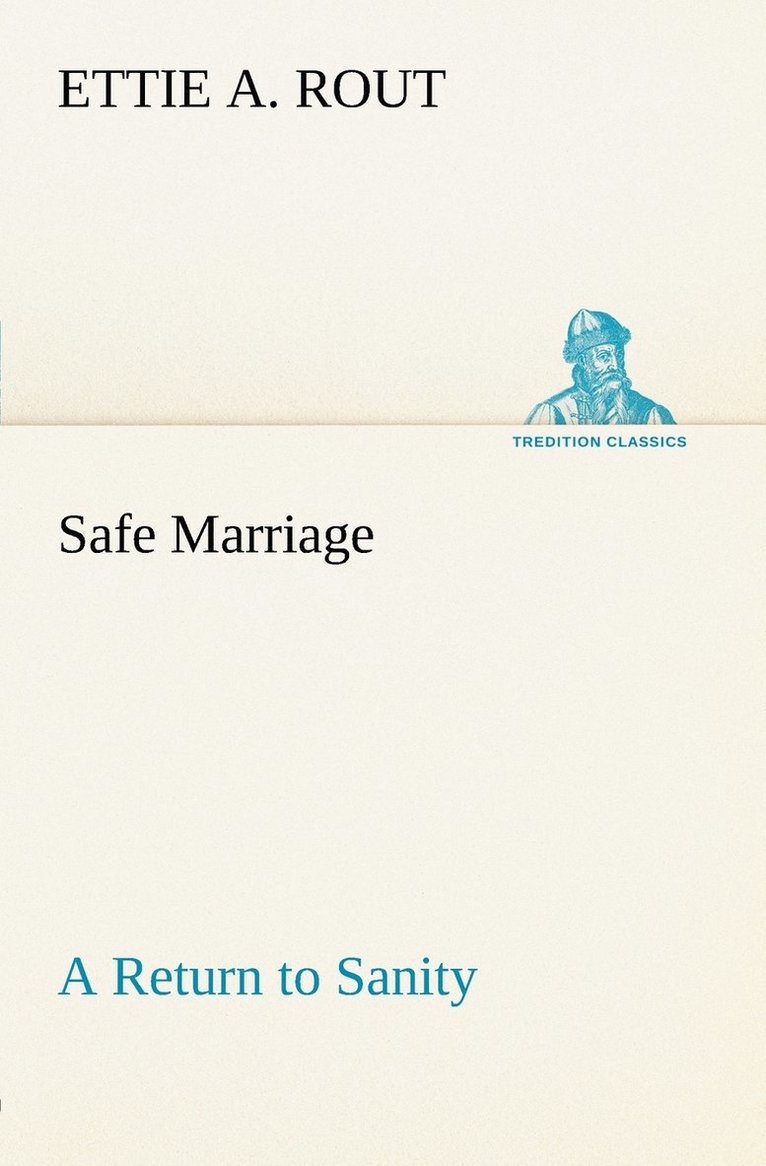 Safe Marriage A Return to Sanity