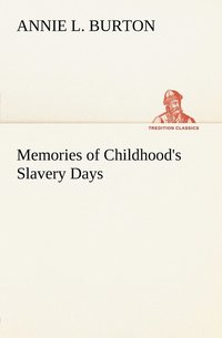 bokomslag Memories of Childhood's Slavery Days