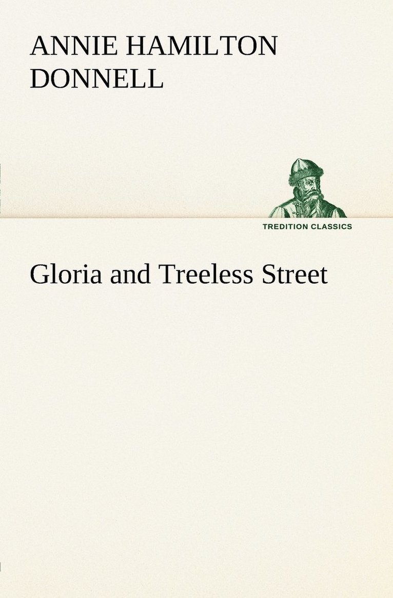 Gloria and Treeless Street 1