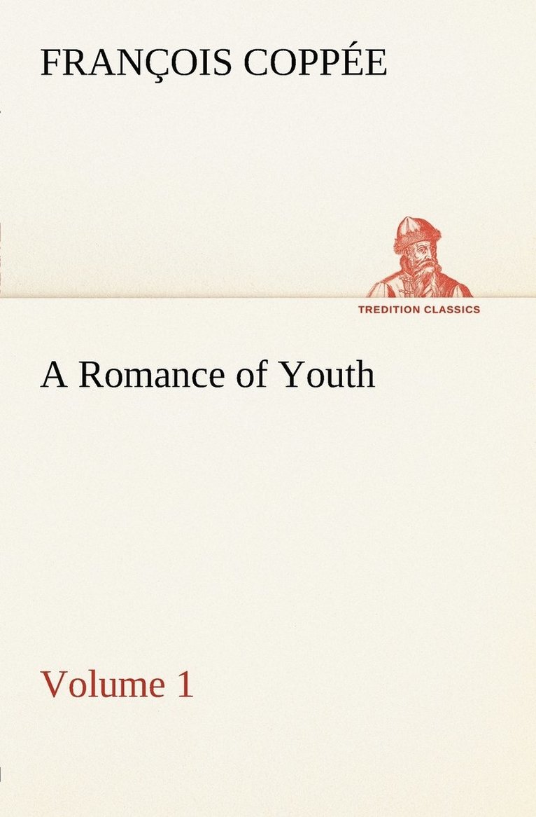 A Romance of Youth - Volume 1 1