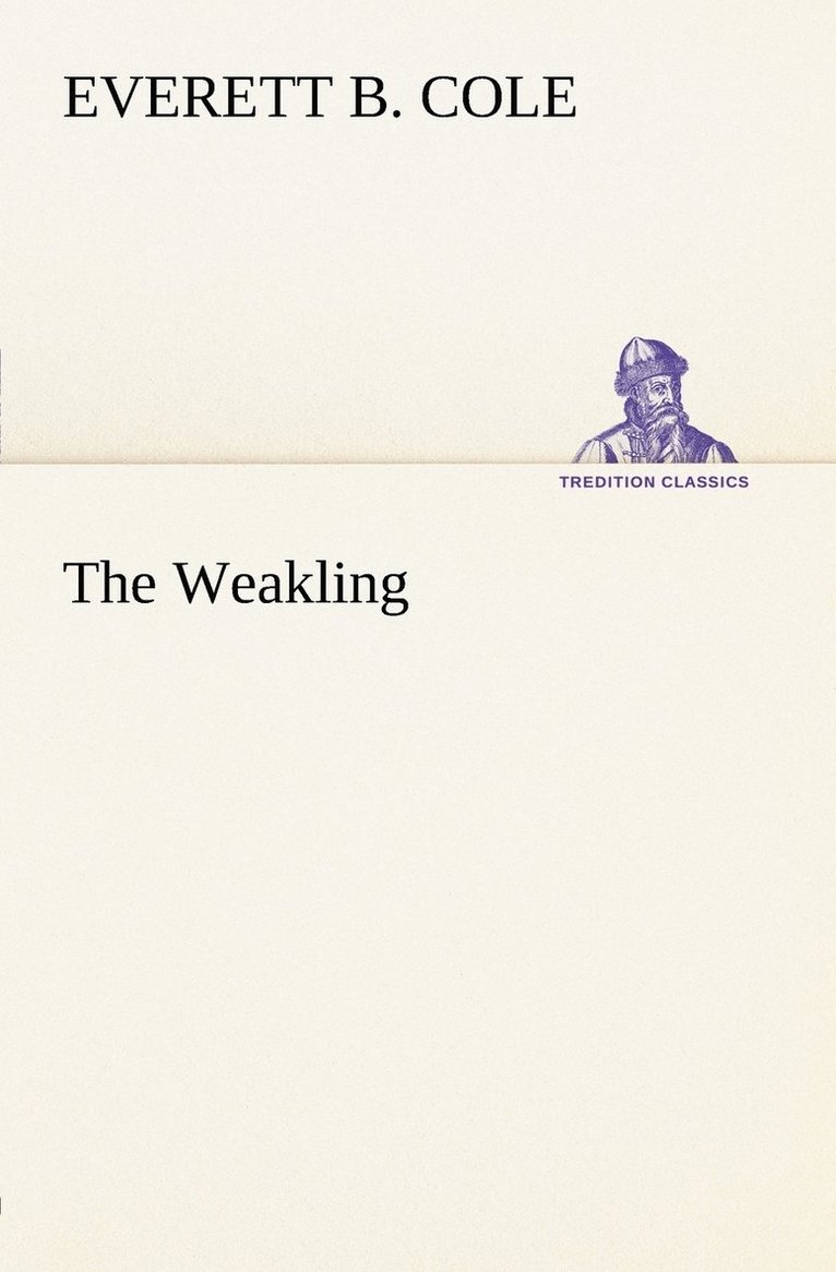 The Weakling 1