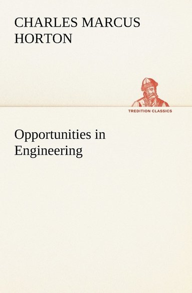 bokomslag Opportunities in Engineering