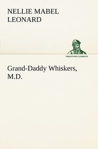 bokomslag Grand-Daddy Whiskers, M.D.