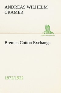 bokomslag Bremen Cotton Exchange 1872/1922