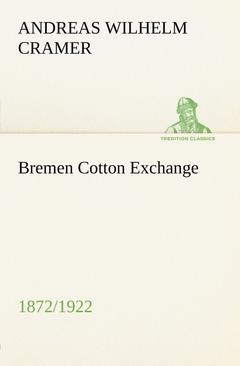Bremen Cotton Exchange 1872/1922 1