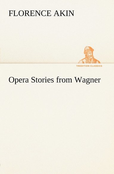 bokomslag Opera Stories from Wagner