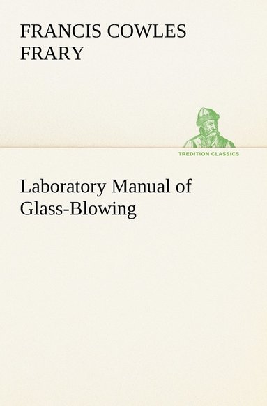 bokomslag Laboratory Manual of Glass-Blowing