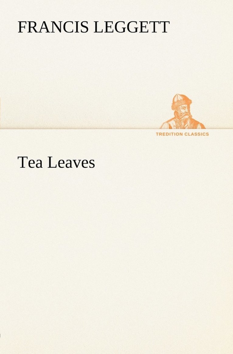 Francis Leggett - Tea Leaves, Häftad