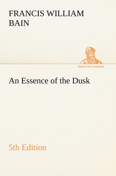 bokomslag An Essence of the Dusk, 5th Edition