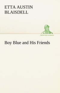 bokomslag Boy Blue and His Friends
