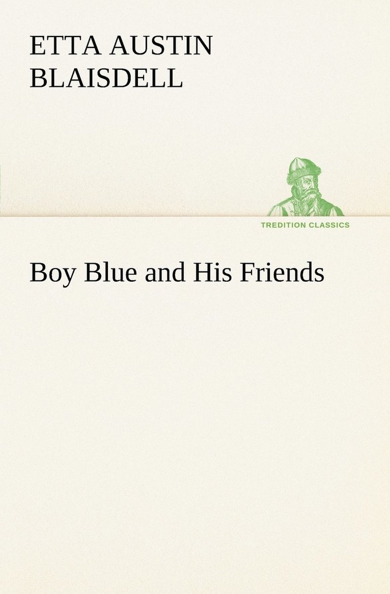 Boy Blue and His Friends 1