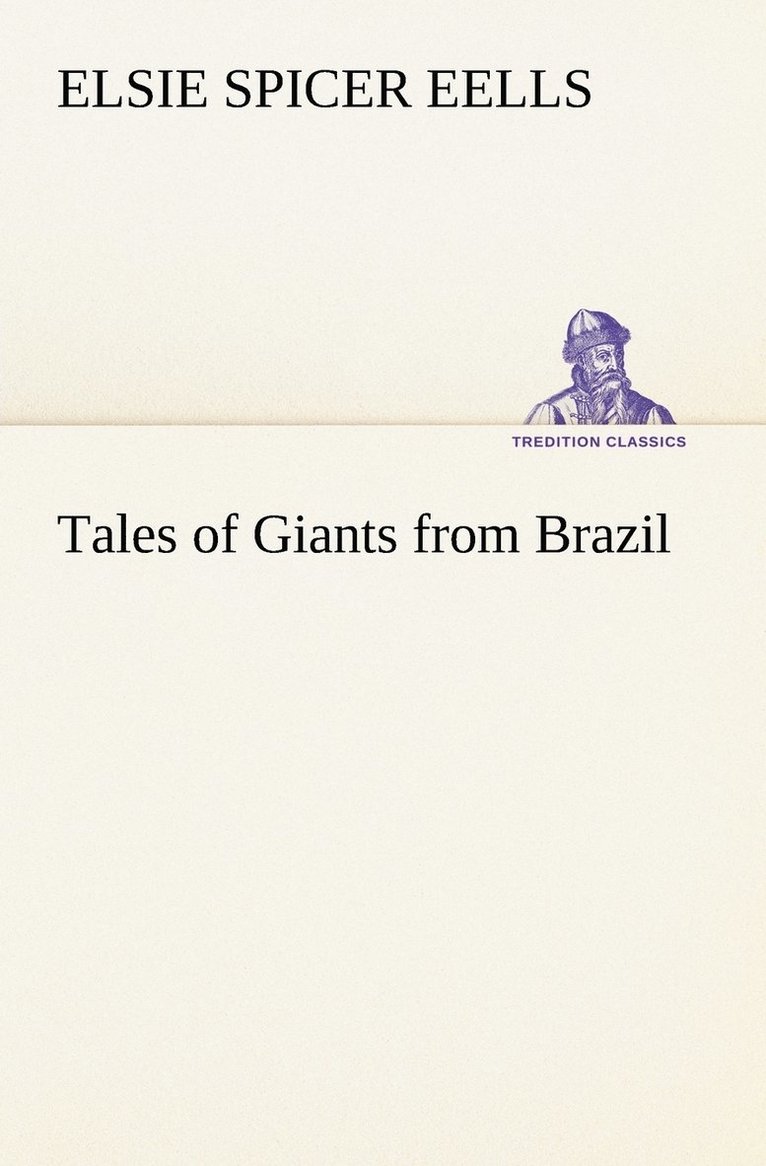 Tales of Giants from Brazil 1