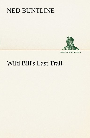 bokomslag Wild Bill's Last Trail