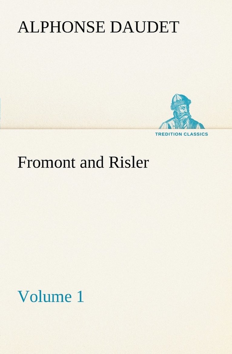 Fromont and Risler - Volume 1 1