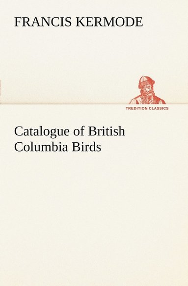 bokomslag Catalogue of British Columbia Birds