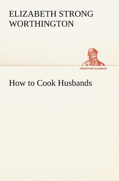 bokomslag How to Cook Husbands