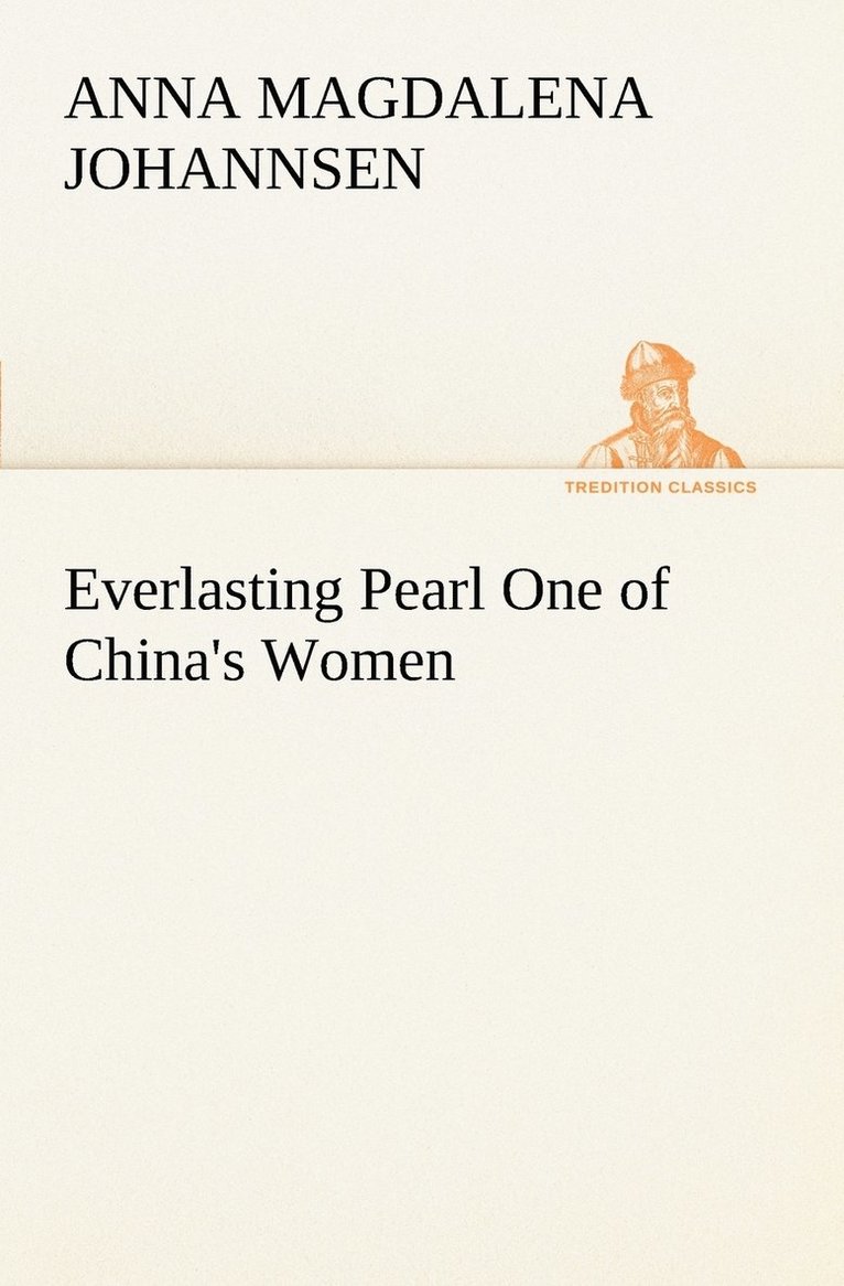 Everlasting Pearl One of China's Women 1