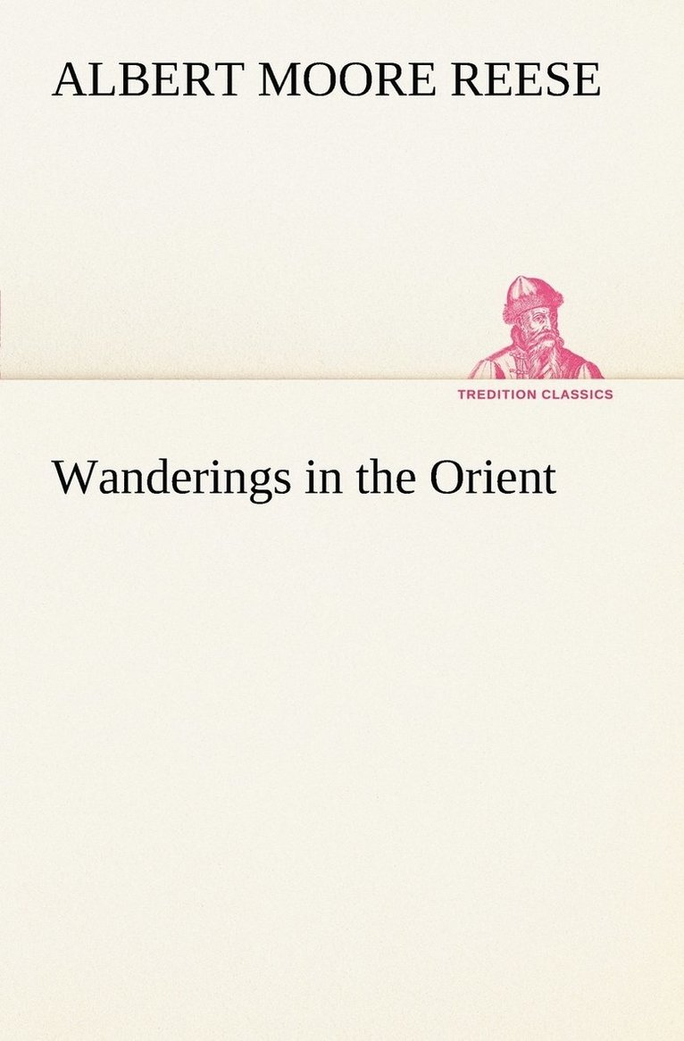 Wanderings in the Orient 1