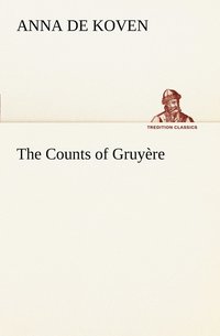 bokomslag The Counts of Gruyre