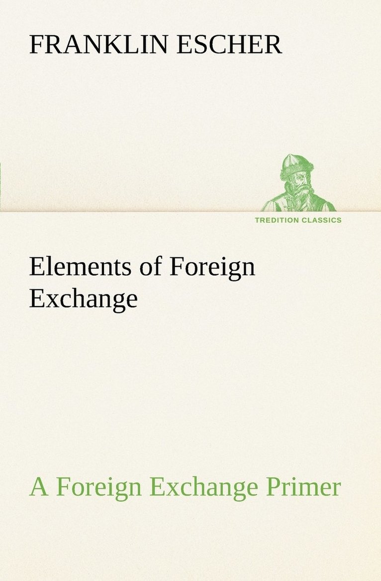 Elements of Foreign Exchange A Foreign Exchange Primer 1