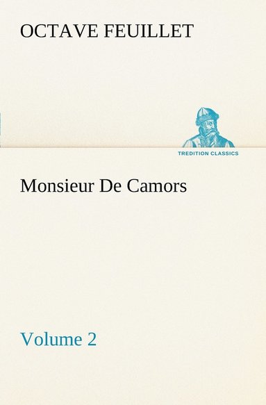 bokomslag Monsieur De Camors - Volume 2