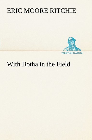 bokomslag With Botha in the Field