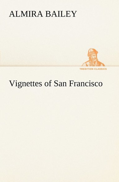 bokomslag Vignettes of San Francisco