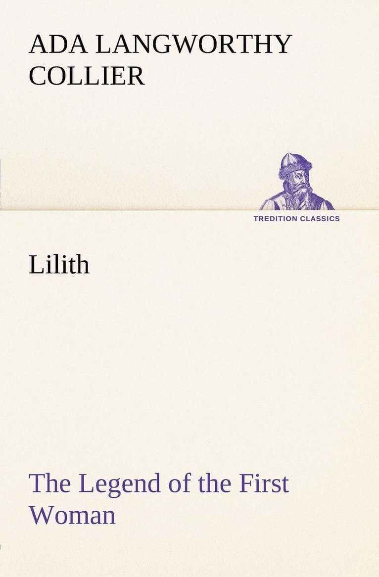 Lilith The Legend of the First Woman