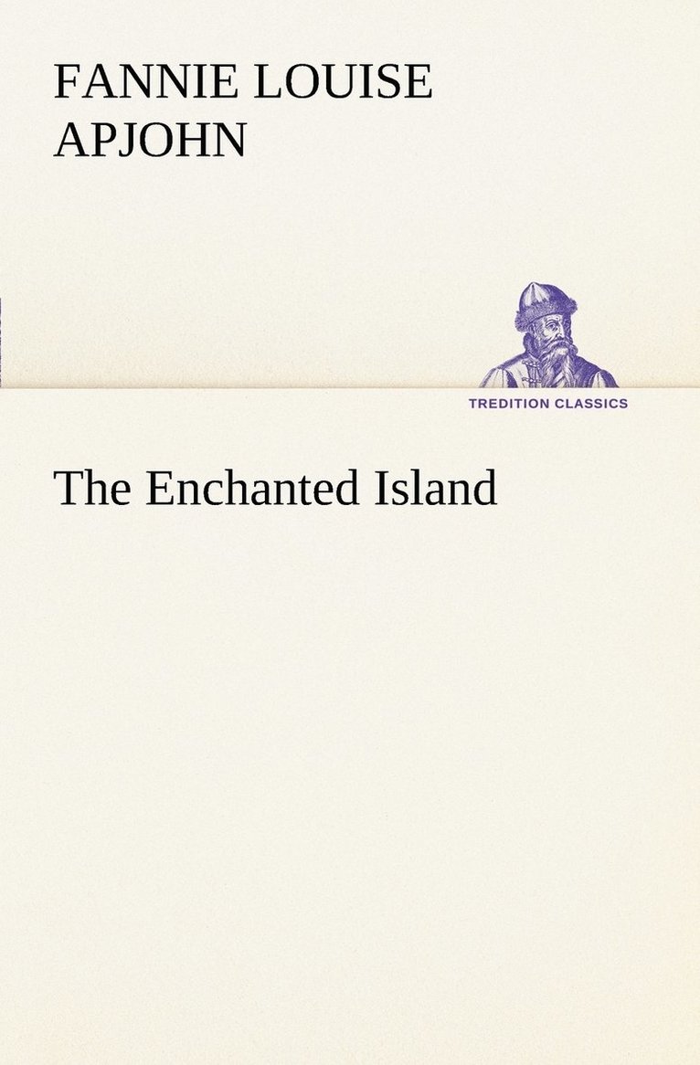 The Enchanted Island 1