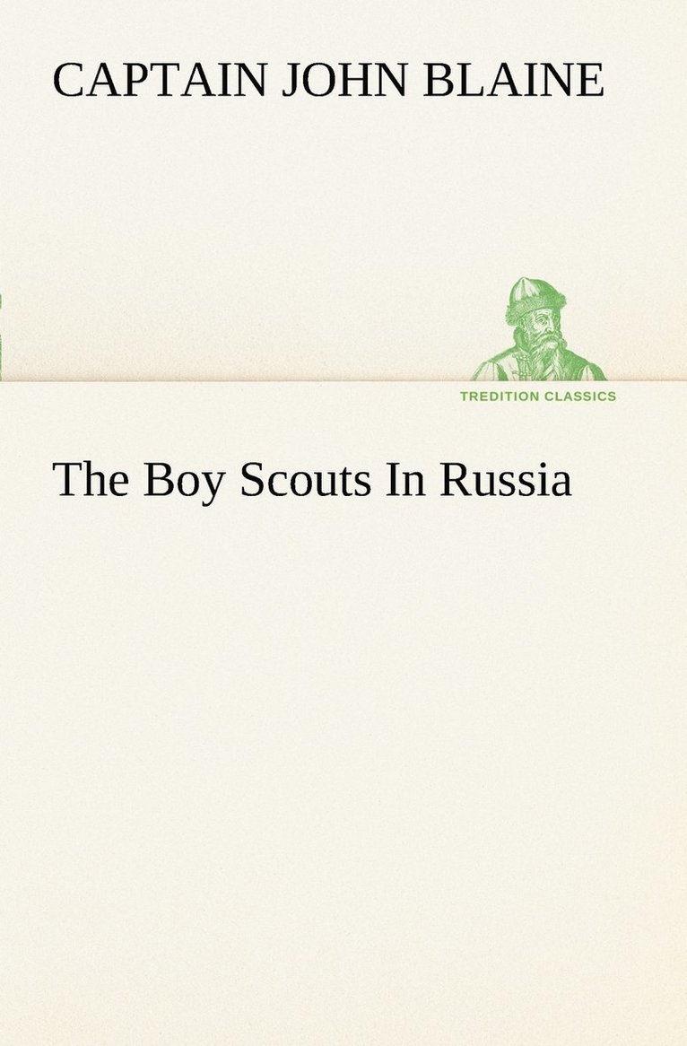 The Boy Scouts In Russia 1