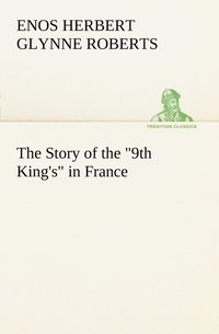 bokomslag Story of the 9th King's in France