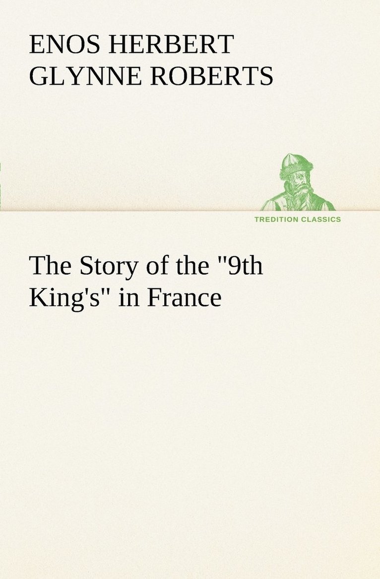 The Story of the 9th King's in France 1