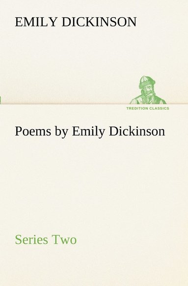 bokomslag Poems by Emily Dickinson, Series Two