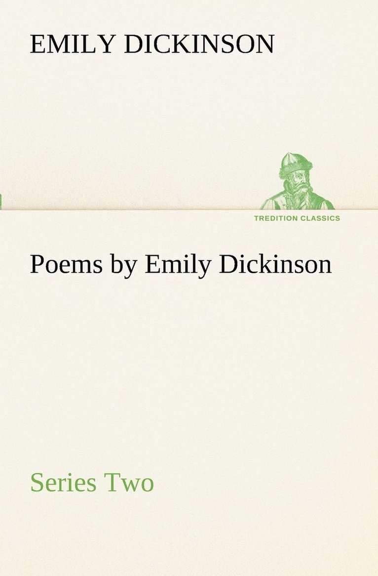 Poems by Emily Dickinson, Series Two