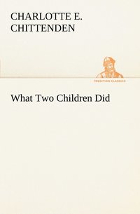 bokomslag What Two Children Did