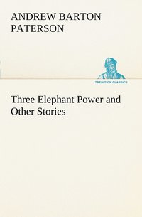 bokomslag Three Elephant Power and Other Stories
