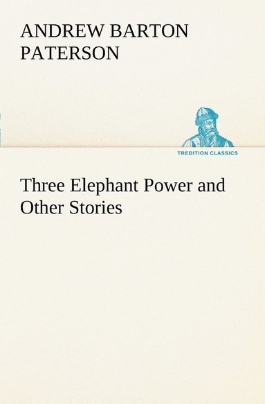 bokomslag Three Elephant Power and Other Stories